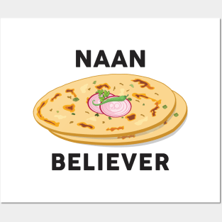 Naan believer Funny India Pakistan Food Lover Masala Curry Posters and Art